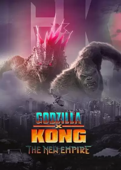 Godzilla x Kong: The New Empire 2024