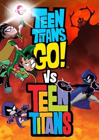 Teen Titans Go! Vs. Teen Titans 2019